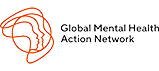 Global Mental Health Action Nework Global Mental Health Action Network